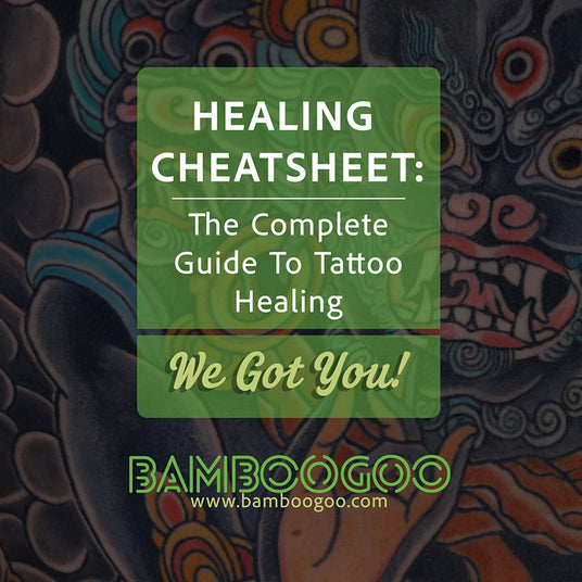 Healing Cheat sheet: The Complete Guide to Tattoo Healing.
